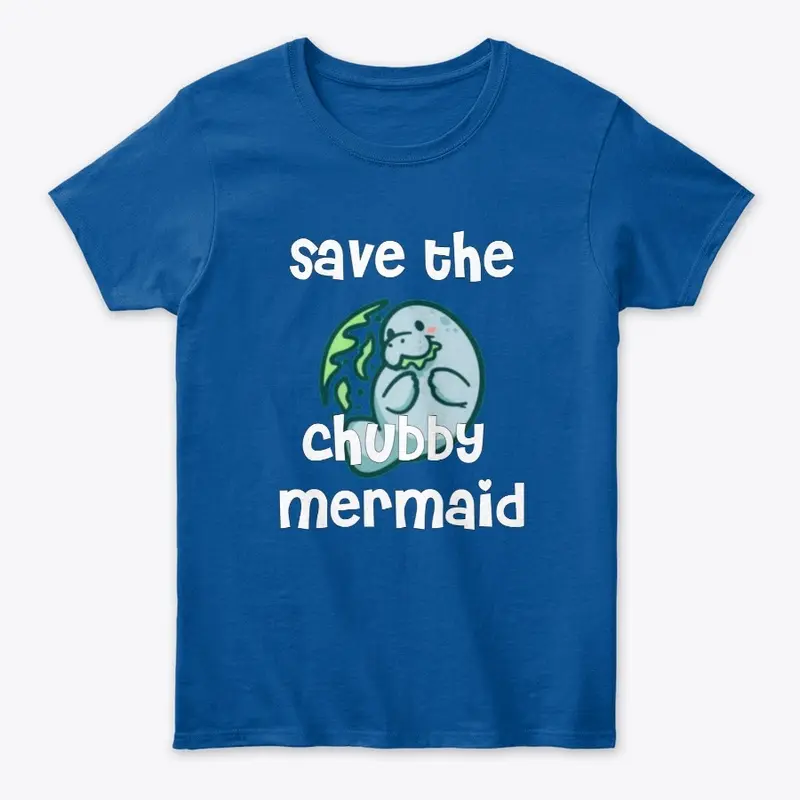 Save The Chubby Mermaid