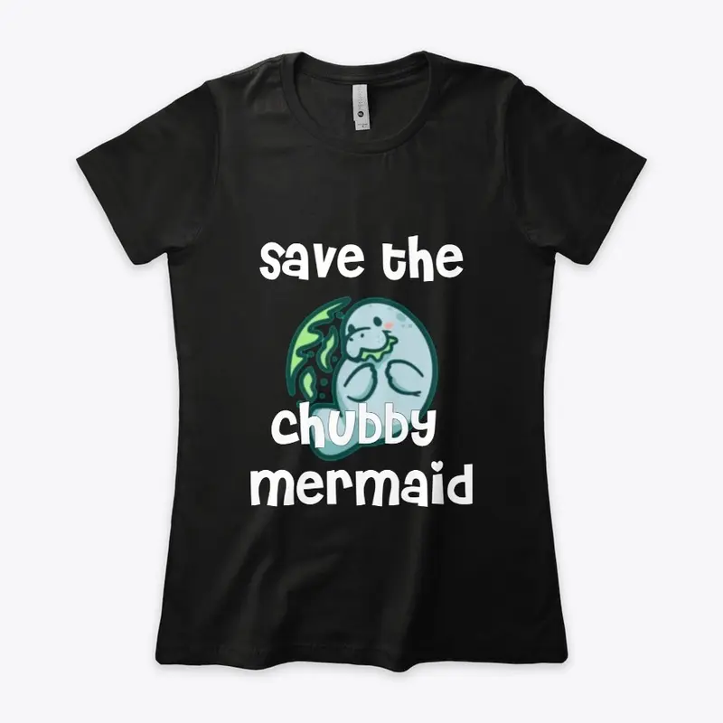 Save The Chubby Mermaid